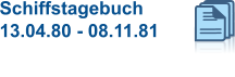 Schiffstagebuch  13.04.80 - 08.11.81