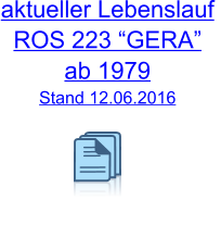 aktueller Lebenslauf  ROS 223 “GERA” ab 1979 Stand 12.06.2016